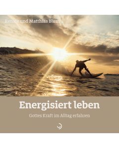 Energisiert leben