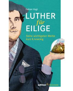 Luther für Eilige