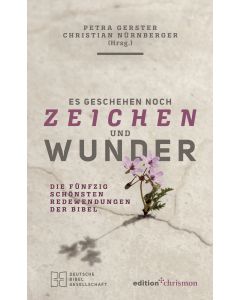 Es geschehen noch Zeichen und Wunder