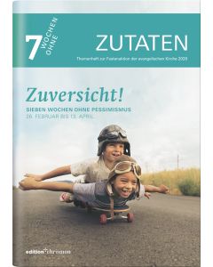 Zuversicht!