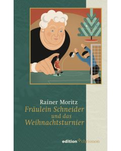 Fräulein Schneider und das Weihnachtsturnier