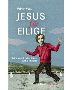 Jesus für Eilige