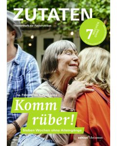 Fastenaktion 2024: Komm rüber! 7 Wochen ohne Alleingänge. Zutaten Themenheft