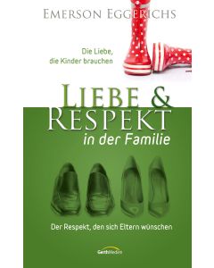 Liebe und Respekt in der Familie