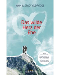 Das wilde Herz der Ehe