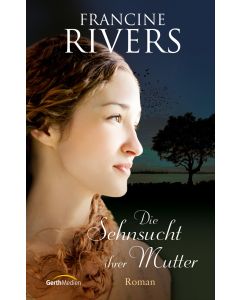Die Sehnsucht ihrer Mutter