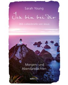Ich bin bei dir - Morgen- und Abendandachten
