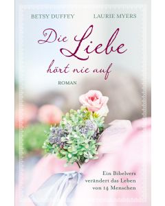 Die Liebe hört nie auf