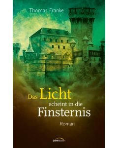 Das Licht scheint in die Finsternis