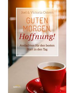 Guten Morgen, Hoffnung!