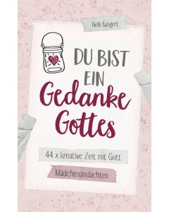 Du bist ein Gedanke Gottes