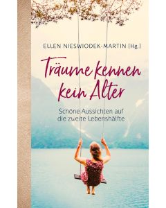 Träume kennen kein Alter
