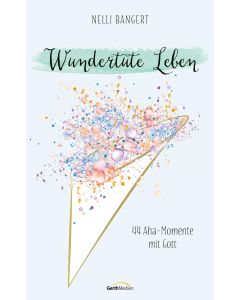 Wundertüte Leben