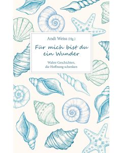 Für mich bist du ein Wunder