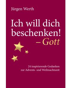 Ich will dich beschenken! - Gott