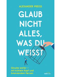 Glaub nicht alles, was du weißt