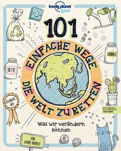101 einfache Wege, die Welt zu retten