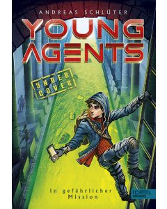 Young Agents (Band 2) – In gefährlicher Mission