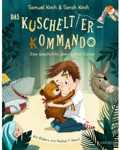 Das Kuscheltier-Kommando (Band 1) – Eine Geschichte über wahre Stärke