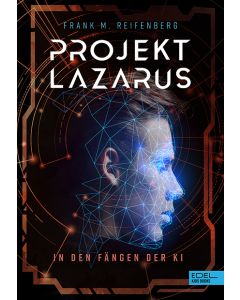 Projekt Lazarus – In den Fängen der KI