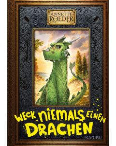 Weck niemals einen Drachen (Band 1)