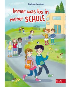 Immer was los in meiner Schule