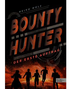 Bounty Hunter – Der erste Auftrag
