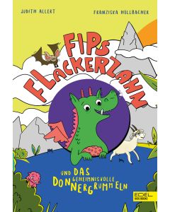 Fips Flackerzahn und das geheimnisvolle Donnergrummeln