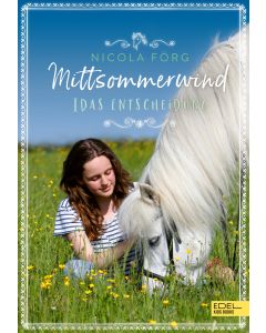 Mittsommerwind– Idas Entscheidung