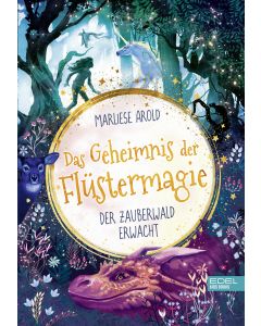 Das Geheimnis der Flüstermagie (Band 1) – Der Zauberwald erwacht