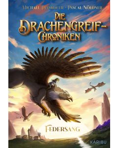 Die Drachengreif-Chroniken (Band 1) – Federsang