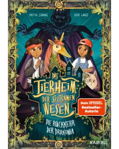 Das Tierheim der seltsamen Wesen (Band 2) – Die Rückkehr der Drakonia