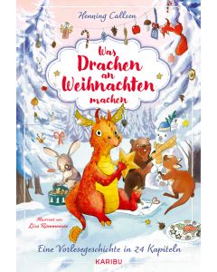 Was Drachen an Weihnachten machen – Eine Vorlesegeschichte in 24 Kapiteln