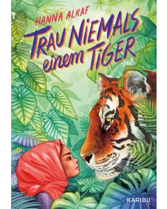 Trau niemals einem Tiger