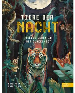 Tiere der Nacht – Wildes Leben in der Dunkelheit