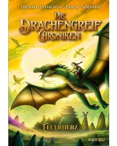 Die Drachengreif-Chroniken (Band 2) – Feuerherz