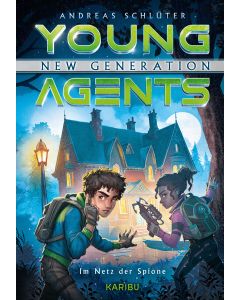 Young Agents – New Generation (Band 5) – Im Netz der Spione