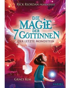 Die Magie der 7 Göttinnen (Band 2) – Der letzte Mondstein (Rick Riordan präsentiert)
