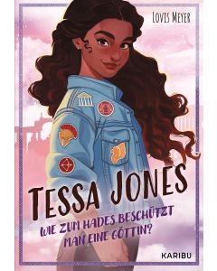 Tessa Jones (Band 1) – Wie zum Hades beschützt man eine Göttin?