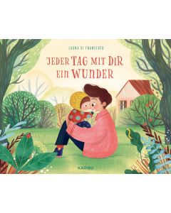 Jeder Tag mit dir ein Wunder