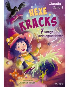 Hexe Kracks – 7 lustige Vorlesegeschichten