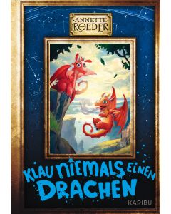 Klau niemals einen Drachen (Band 3)