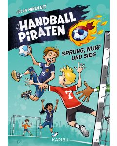 Die Handball-Piraten (Band 1) – Sprung, Wurf und Sieg