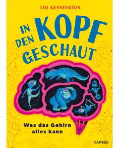 In den Kopf geschaut – Was das Gehirn alles kann