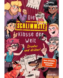 Die schlimmste Klasse der Welt (Band 4) – Drunter und drüber!