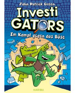 InvestiGators (Band 1) – Im Kampf gegen das Böse