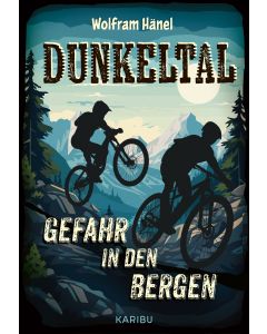 Dunkeltal – Gefahr in den Bergen