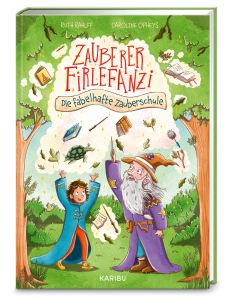 Zauberer Firlefanzi – Die fabelhafte Zauberschule