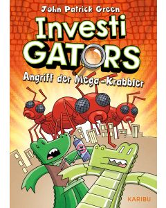 InvestiGators (Band 4) – Angriff der Mega-Krabbler
