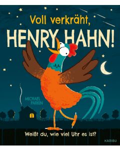 Voll verkräht, Henry Hahn!